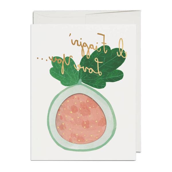 Figgin' Love Note Card